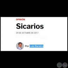 SICARIOS - Por LUIS BAREIRO - Domingo, 29 de Octubre de 2017